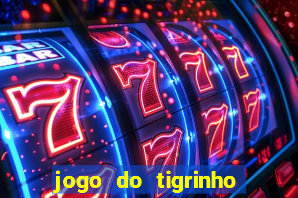 jogo do tigrinho depósito de r$ 5